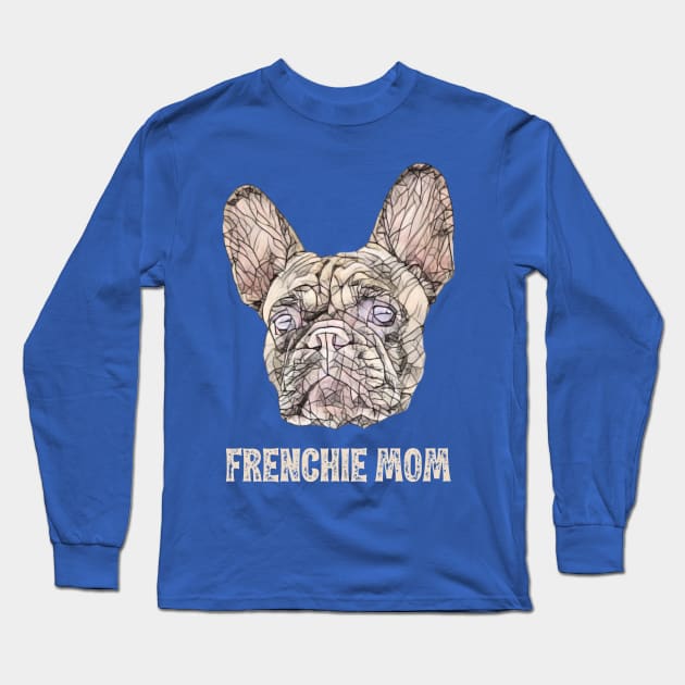 Frenchie Mom Long Sleeve T-Shirt by DoggyStyles